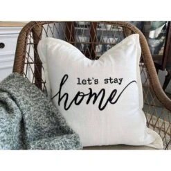 20"x20" Oversize 'Let's Stay At Home' Family-Friendly Square Throw Pillow Cover White - Lush Décor -Beautiful House GUEST 7118b001 fdf6 4dfa b097 9c01afc851a6